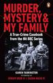 Murder, Mystery and My Family: A True-Crime Casebook from the Hit BBC Series