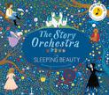 The Story Orchestra: The Sleeping Beauty: Press the note to hear Tchaikovsky's music: Volume 3