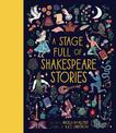 A Stage Full of Shakespeare Stories: 12 Tales from the world's most famous playwright: Volume 3
