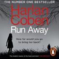 Run Away: From the #1 bestselling creator of the hit Netflix series Stay Close