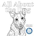 All About the Dog: A Battersea Dogs & Cats Home Colouring Book