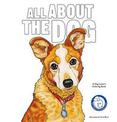 All about the Dog: A Dog Lover's Coloring Book