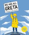We Are All Greta: Be Inspired to Save the World