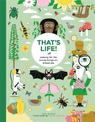 That's Life!: Looking for the Living Things All Around You