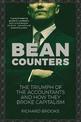 Bean Counters: The Triumph of the Accountants and How They Broke Capitalism