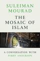 The Mosaic of Islam: A Conversation with Perry Anderson