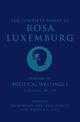 The Complete Works of Rosa Luxemburg Volume III: Political Writings 1. On Revolution: 1897-1905