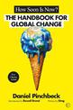 How Soon is Now?: The Handbook for Global Change