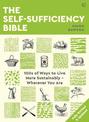 The Self-sufficiency Bible: 100s of Ways to Live More Sustainably - Wherever You Are