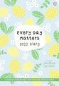 Every Day Matters 2022 Pocket Diary: A Year of Inspiration for the Mind, Body and Spirit