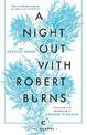 A Night Out with Robert Burns: The Greatest Poems