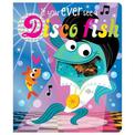 If You Ever See a Disco Fish