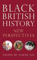Black British History: New Perspectives