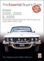 Rover 2000, 2200 & 3500: All P6 models: 2000/2200 SC & TC, Three Thousand Five, 3500 & 3500S 1963 to 1976