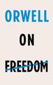 Orwell on Freedom