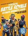 Fortnite Battle Royale Ultimate Winner's Guide (Independent & Unofficial)