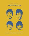 The Little Book of the Beatles: Quips and Quotes from the Fab Four