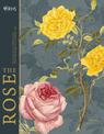 RHS The Rose: The history of the world's favourite flower in 40 roses