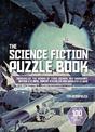 The Science Fiction Puzzle Book: Inspired by the Works of Isaac Asimov, Ray Bradbury, Arthur C Clarke, Robert A Heinlein and Urs