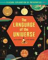 The Language of the Universe: A Visual Exploration of Maths