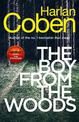 The Boy from the Woods: From the #1 bestselling creator of the hit Netflix series Stay Close