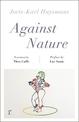 Against Nature (riverrun editions): a new translation of the compulsively readable cult classic