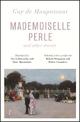 Mademoiselle Perle and Other Stories (riverrun editions): a new selection of the sharp, sensitive and much-revered stories