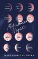 Midsummer Nights: Tales from the Opera:: with Kate Atkinson, Sebastian Barry, Ali Smith & more