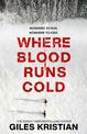 Where Blood Runs Cold: The heart-pounding Arctic thriller