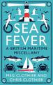 Sea Fever: A British Maritime Miscellany