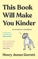 This Book Will Make You Kinder: An Empathy Handbook