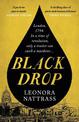 Black Drop: SUNDAY TIMES Historical Fiction Book of the Month