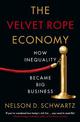 The Velvet Rope Economy: How Inequality Became Big Business