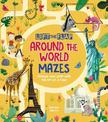 Lift-the-Flap: Around the World Mazes: Change Your Path with the Lift of a Flap!