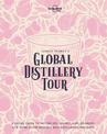 Lonely Planet Lonely Planet's Global Distillery Tour with Limited Edition Cover