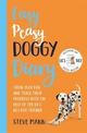 Easy Peasy Doggy Diary: Train your dog and track their progress with the help of the UK's No.1 dog-trainer