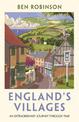 England's Villages: An Extraordinary Journey Through Time