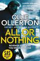 All Or Nothing: the explosive new action thriller from bestselling author and SAS: Who Dares Wins star