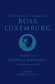 The Complete Works of Rosa Luxemburg Volume IV: Political Writings 2, "On Revolution" (1906-1909)