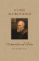 Ulisse Aldrovandi: Naturalist and Collector