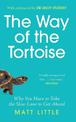 The Way of the Tortoise: Why You Have to Take the Slow Lane to Get Ahead (with a foreword by Sir Andy Murray)