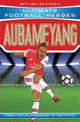 Aubameyang (Ultimate Football Heroes - the No. 1 football series): Collect them all!