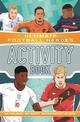 Ultimate Football Heroes Activity Book (Ultimate Football Heroes - the No. 1 football series): Fun challenges, epic quizzes, awe