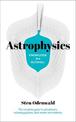 Knowledge in a Nutshell: Astrophysics: The complete guide to astrophysics, including galaxies, dark matter and relativity