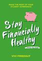 Stay Financially Healthy While You Study: Make the Most of Your Student Experience