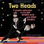 Two Heads: A Graphic Exploration of How Our Brains Work with Other Brains [Audiobook]