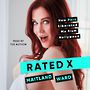 Rated X: How Porn Liberated Me from Hollywood [Audiobook]
