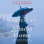 Almost Home [Audiobook]