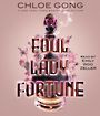 Foul Lady Fortune [Audiobook]
