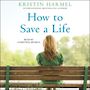 How to Save a Life [Audiobook]